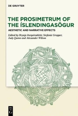 Brynja Þorgeirsdóttir The Prosimetrum of the Íslendingasögur (Hardback)