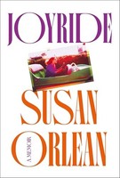 Susan Orlean - Joyride A Memoir - Hardback - G245Z