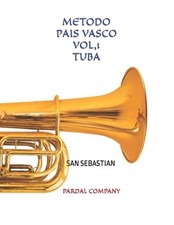 Metodo Pais Vasco Vol,1 Tuba: San Sebastian by Jose Lopez Perez Paperback Book
