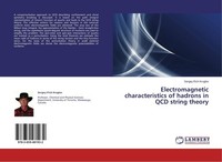 Electromagnetic Characteristics Of Hadrons In QCD String Theory Sergey Il'ich Kr