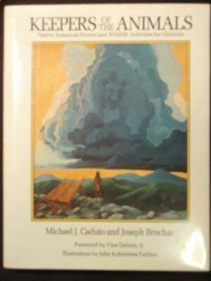 Keepers of the Animals: Native American Stories and Wildlife Activities f - GOOD