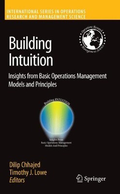 BUILDING INTUITION: INSIGHTS FROM BASIC OPERATIONS By Dilip Chhajed & Timothy J.