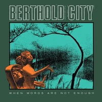 Berthold City When Words Are Not Enough (Cd) Album