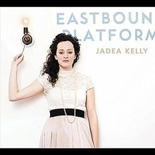 Eastbound Platform von Kelly Jadea | CD | Zustand sehr gut