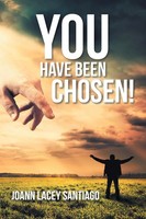 Joann Lacey Santiago | You Have Been Chosen! | Taschenbuch | Englisch (2019)