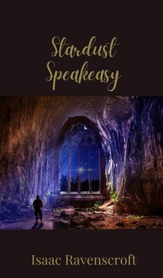 Isaac Ravenscroft | Stardust Speakeasy | Buch | Englisch (2025)