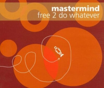 Mastermind Free 2 do whatever  [Maxi-CD]