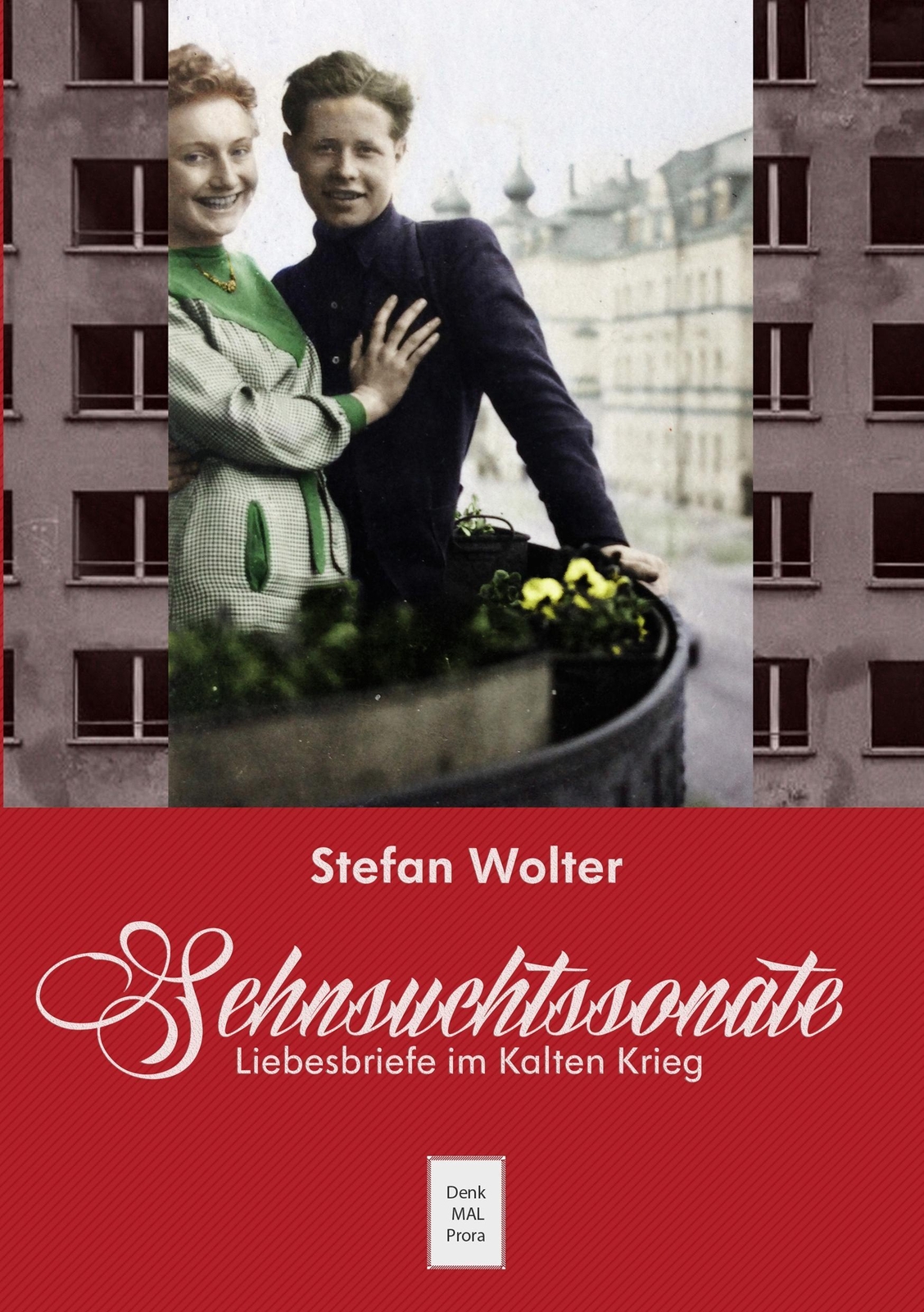 Thumbnail - Sehnsuchtssonate Liebesbriefe Kalten Krieg Stefan Wolter Taschenbuch