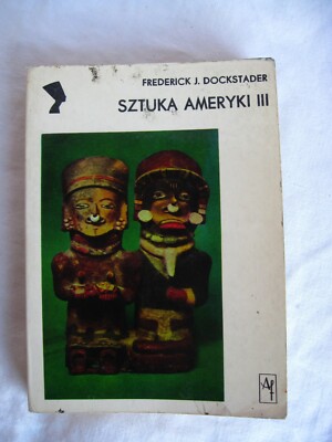 Frederick J. Dockstader - Sztuka Ameryki III  - softcover