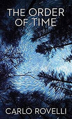 The Order of Time Library Binding Carlo Rovelli