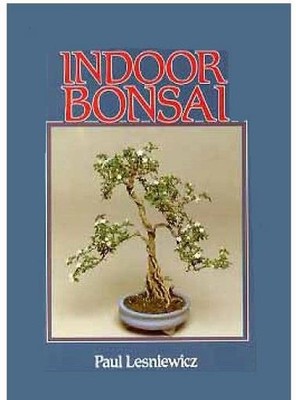 Indoor Bonsai by Paul Lesniewicz SC Beautiful color Illustrations
