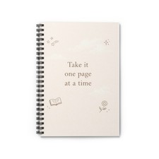 Take it One Page at a Time Spiral Notebook  Ruled Journal