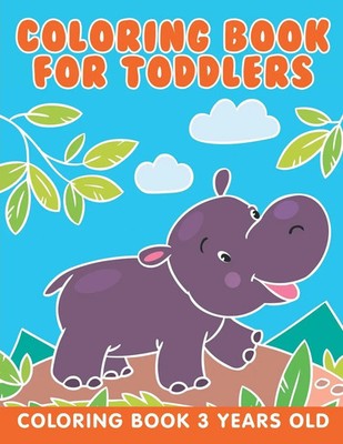 Coloring Book for Toddlers Coloring Book 3 Years Old Jupiter Kids Taschenbuch