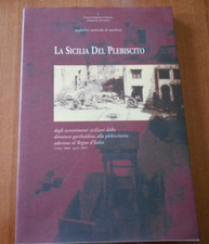 Guglielmo Moncada di Monforte LA SICILIA DEL PLEBISCITO Palermo 1997