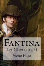 Fantina : Los Miserables #1, Paperback by Hugo, Victor; Edibooks (COR), Like ...