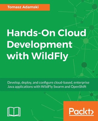 Tomasz Adamski | Hands-On Cloud Development with WildFly | Taschenbuch (2018)