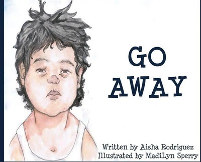 Go Away | (I'm Tired) | Aisha Rodriguez | Englisch | Buch | Gebunden | 2020