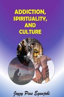 Addiction, Spirituality, And Culture Joyzy Egunjobi Taschenbuch Englisch 2022