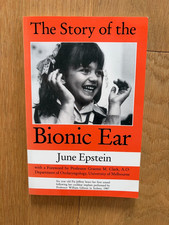 The Story of the Bionic Ear by June Epstein Prof. Graeme Clark 1993 Paperback