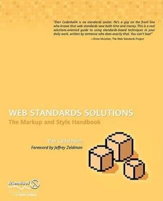 Web Standards Solutions: The Markup and Style Handbook by Dan Cederholm: Used