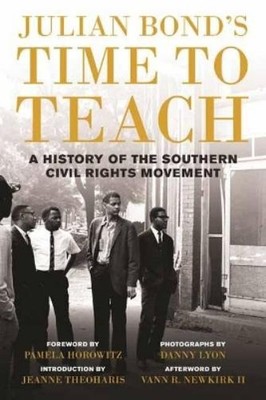 Pamela Horowitz Julian Bond Julian Bond's Time to Teach (Hardback)