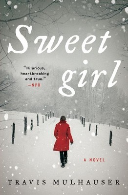 Sweetgirl: A Haunting Debut Thriller of Courage and Survival in a Frozen Wil...
