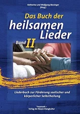 Wolfgang Bossin Das Buch der Heilsamen Lieder 2: Liederbu (Hardback) (UK IMPORT)