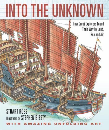 Into the Unknown : How Great Explorers Found Their Way by Land, Sea, and Air by - Picture 1 of 1