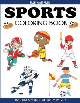 Blue Wave Press Sports Coloring Book (Taschenbuch) Coloring Books for Kids