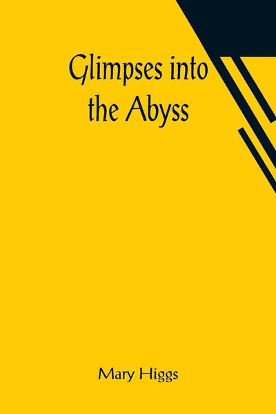 Mary Higgs | Glimpses Into The Abyss | Taschenbuch | Englisch (2021)-image