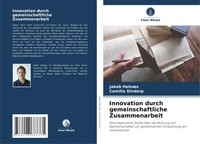 Jakob HelnæS (U. A.) | Innovation Durch Gemeinschaftliche Zusammenarbeit | Buch