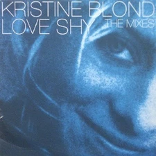 Kristine Blond - Love Shy (The Mixes), 2x12", (Vinyl)