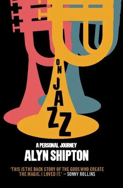 On Jazz | Alyn Shipton | Englisch | Buch | Gebunden | 2022 | EAN 9781108834230-image
