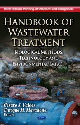 Handbook of Wastewater Treatment : Biological Methods, Technology and Environ...