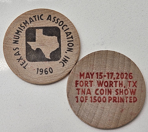 2026 TNA Coin Show FORT WORTH Texas NUMISMATIC ASSOCIATION Wood Nickel Token
