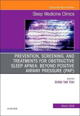 Prevention, Screening and Treatments for Obstructive Sleep Apnea: Beyond PAP, An