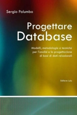 Sergio Palumbo Progettare Database - Modelli, Metodologie E Tecnic (Taschenbuch)