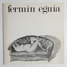 Fermin Eguia - Témperas y Dibujos - Catálogo de una exposición - Carmen Waugh