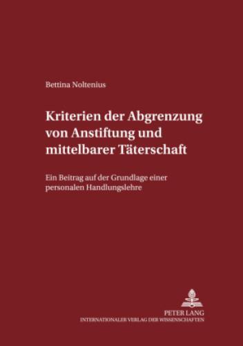 Thumbnail - Kriterien Der Abgrenzung Von Anstiftung Und Mittelbarer Täterschaft