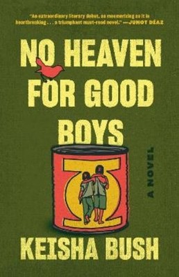 Keisha Bush No Heaven for Good Boys (Taschenbuch)