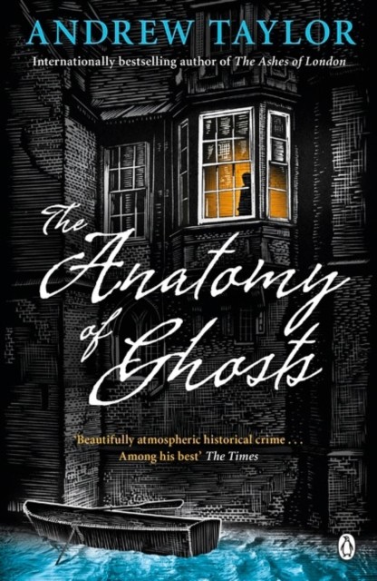 The Anatomy of Ghosts by Andrew Taylor (Paperback Book)