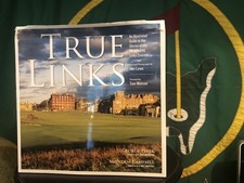 True Links Rare Golf Book George Peper Tom Watson St Andrews Dornoch Lahinch