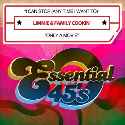 Limmie & Family Cookin' - I Can Stop (any Time I Want To) / Only A Movie -