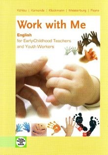 Work with Me: English for Early-Childhood Teachers and Y... | Buch | Zustand gut