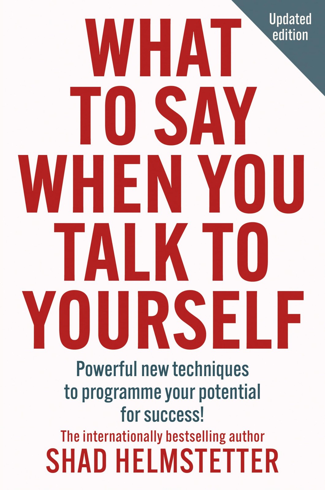 What to Say When You Talk to Yourself Paperback Business & Economics Guide