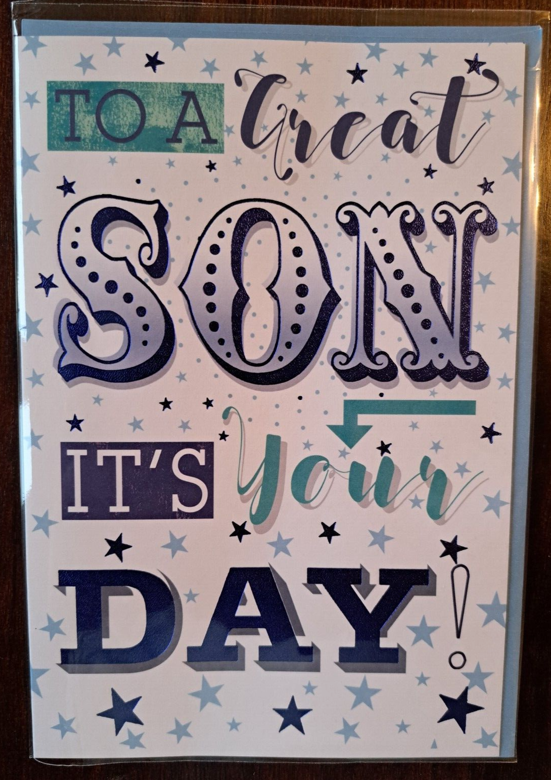 To A Great Son Its Your Day. Birthday Card