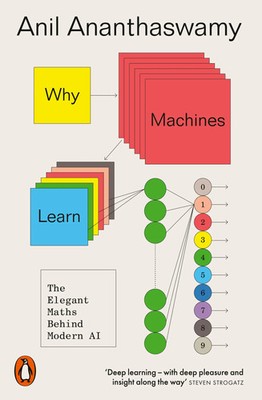 Why Machines Learn | The Elegant Maths Behind Modern AI | Anil Ananthaswamy