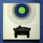 Bruno Munari, Nella nebbia di Milano. Emme edizioni 1968 Prima edizione. Ottimo