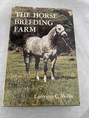 The Horse-Breeding Farm By Larryann C. Willis  A. S. Barnes 1976 hardcover