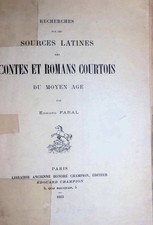 Recherches sur les Sources Latines des Contes et Romans Courtois du Moyen Age Fa